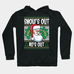 Ugly Santa Xmas Snow's Out Ho's Out Christmas Gift Hoodie